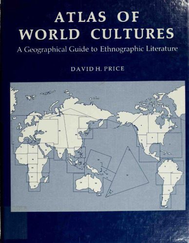 خرید و دانلود نسخه کامل کتاب Atlas of World Cultures. A Geographical Guide to Ethnographic Literature_68e63462b61fa.jpeg خرید و دانلود نسخه کامل کتاب Atlas of World Cultures. A Geographical Guide to Ethnographic Literature