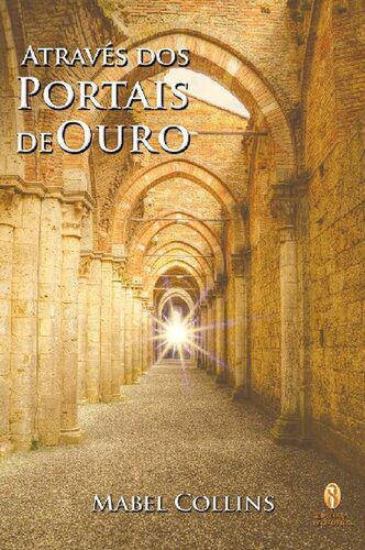 خرید و دانلود نسخه کامل کتاب Através dos Portais de Ouro_68e2e06daf6ec.jpeg خرید و دانلود نسخه کامل کتاب Através dos Portais de Ouro