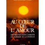 خرید و دانلود نسخه کامل کتاب Au Coeur De L’Amour – Entretien sur l’amour, le mariage et la famille