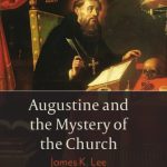 خرید و دانلود نسخه کامل کتاب Augustine and the Mystery of the Church