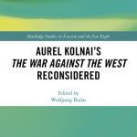 خرید و دانلود نسخه کامل کتاب Aurel Kolnai’s the War AGAINST the West Reconsidered