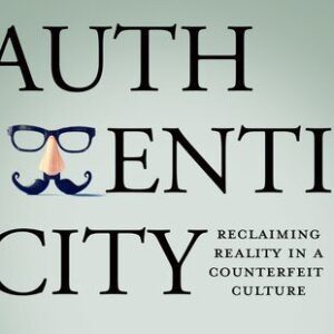خرید و دانلود نسخه کامل کتاب Authenticity: Reclaiming Reality in a Counterfeit Culture
