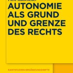 خرید و دانلود نسخه کامل کتاب Autonomie als Grund und Grenze des Rechts