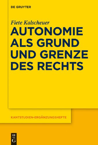 خرید و دانلود نسخه کامل کتاب Autonomie als Grund und Grenze des Rechts_68ff97df8f7e6.jpeg خرید و دانلود نسخه کامل کتاب Autonomie als Grund und Grenze des Rechts