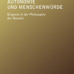 خرید و دانلود نسخه کامل کتاب Autonomie und Menschenwürde: Origenes in der Philosophie der Neuzeit