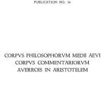 خرید و دانلود نسخه کامل کتاب Averrois Cordubensis, compendia librorum Aristotelis qui Parva naturalia vocantur