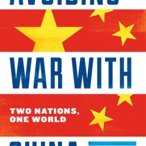 خرید و دانلود نسخه کامل کتاب Avoiding War With China: Two Nations, One World