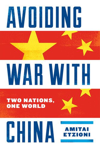 خرید و دانلود نسخه کامل کتاب Avoiding War With China: Two Nations, One World_68f707a183443.jpeg خرید و دانلود نسخه کامل کتاب Avoiding War With China: Two Nations, One World