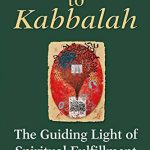 خرید و دانلود نسخه کامل کتاب Awakening to Kabbalah: The Guiding Light of Spiritual Fulfillment