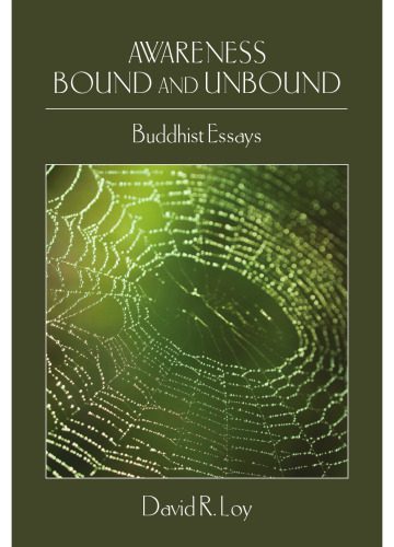 خرید و دانلود نسخه کامل کتاب Awareness Bound and Unbound: Buddhist Essays_68e17f7b245ee.jpeg خرید و دانلود نسخه کامل کتاب Awareness Bound and Unbound: Buddhist Essays