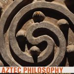 خرید و دانلود نسخه کامل کتاب Aztec Philosophy: Understanding a World in Motion