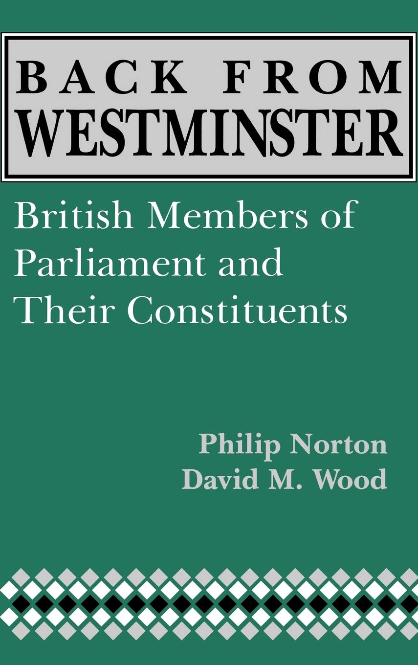 خرید و دانلود نسخه کامل کتاب Back from Westminster: British Members of Parliament and Their Constituents_68e8633248b8d.jpeg خرید و دانلود نسخه کامل کتاب Back from Westminster: British Members of Parliament and Their Constituents