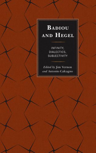 خرید و دانلود نسخه کامل کتاب Badiou and Hegel: Infinity, Dialectics, Subjectivity_68fc718ae260b.jpeg خرید و دانلود نسخه کامل کتاب Badiou and Hegel: Infinity, Dialectics, Subjectivity