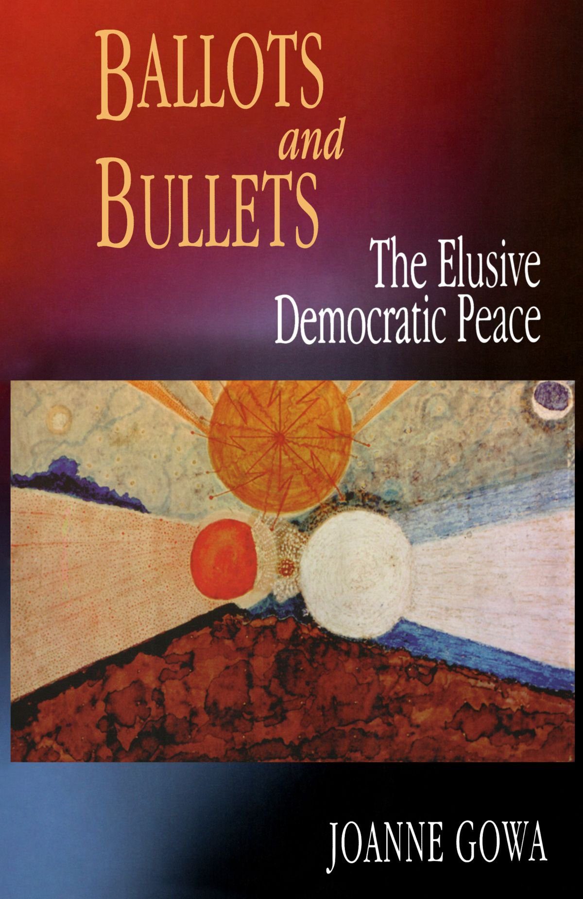 خرید و دانلود نسخه کامل کتاب Ballots and Bullets: The Elusive Democratic Peace_68e8f6c7ad225.jpeg خرید و دانلود نسخه کامل کتاب Ballots and Bullets: The Elusive Democratic Peace
