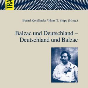 خرید و دانلود نسخه کامل کتاب Balzac und Deutschland – Deutschland und Balzac