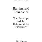 خرید و دانلود نسخه کامل کتاب Barriers and Boundaries: The Horoscope and the Defences of the Personality (English Edition)