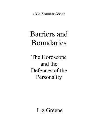 خرید و دانلود نسخه کامل کتاب Barriers and Boundaries: The Horoscope and the Defences of the Personality (English Edition)_68e2e0b3e87d1.jpeg خرید و دانلود نسخه کامل کتاب Barriers and Boundaries: The Horoscope and the Defences of the Personality (English Edition)