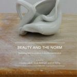 خرید و دانلود نسخه کامل کتاب Beauty and the Norm: Debating Standardization in Bodily Appearance