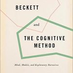 خرید و دانلود نسخه کامل کتاب Beckett and the Cognitive Method: Mind, Models, and Exploratory Narratives