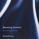 خرید و دانلود نسخه کامل کتاب Becoming Anorexic: A sociological study