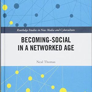 خرید و دانلود نسخه کامل کتاب Becoming-Social in a Networked Age