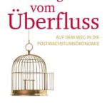 خرید و دانلود نسخه کامل کتاب Befreiung vom Ueberfluss · Auf dem Weg in die Postwachstumsoekonomie