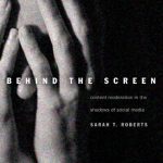 خرید و دانلود نسخه کامل کتاب Behind The Screen: Content Moderation In The Shadows Of Social Media