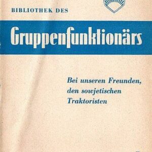 خرید و دانلود نسخه کامل کتاب Bei unseren Freunden, den sowjetischen Traktoristen