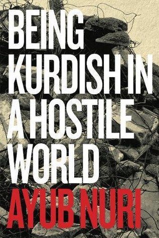 خرید و دانلود نسخه کامل کتاب Being Kurdish in a Hostile World_68e35fdc460be.jpeg خرید و دانلود نسخه کامل کتاب Being Kurdish in a Hostile World