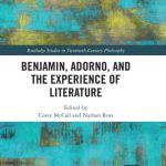 خرید و دانلود نسخه کامل کتاب Benjamin, Adorno, and the Experience of Literature