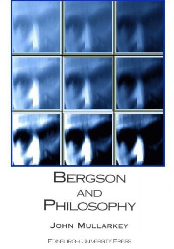 خرید و دانلود نسخه کامل کتاب Bergson and Philosophy_68fe2e5aeb830.jpeg خرید و دانلود نسخه کامل کتاب Bergson and Philosophy