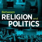 خرید و دانلود نسخه کامل کتاب Between Religion and Politics