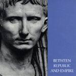 خرید و دانلود نسخه کامل کتاب Between Republic and Empire: Interpretations of Augustus and His Principate
