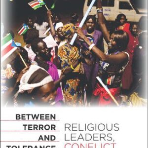 خرید و دانلود نسخه کامل کتاب Between Terror and Tolerance: Religious Leaders, Conflict, and Peacemaking