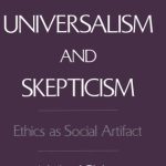 خرید و دانلود نسخه کامل کتاب Between Universalism and Skepticism: Ethics as Social Artifact