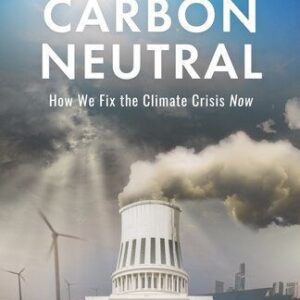 خرید و دانلود نسخه کامل کتاب Beyond Carbon Neutral: How We Fix the Climate Crisis Now