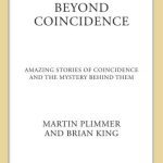 خرید و دانلود نسخه کامل کتاب Beyond Coincidence. Amazing Stories of Coincidence and the Mystery Behind Them