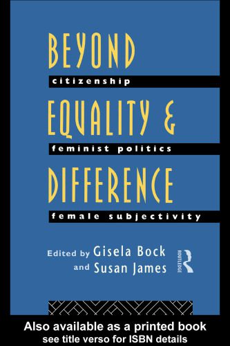 خرید و دانلود نسخه کامل کتاب Beyond Equality and Difference: Citizenship, Feminist Politics and Female Subjectivity_68e9eff95f363.jpeg خرید و دانلود نسخه کامل کتاب Beyond Equality and Difference: Citizenship, Feminist Politics and Female Subjectivity