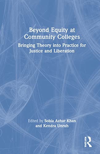 خرید و دانلود نسخه کامل کتاب Beyond Equity at Community Colleges: Bringing Theory into Practice for Justice and Liberation_68e34e095ee2f.jpeg خرید و دانلود نسخه کامل کتاب Beyond Equity at Community Colleges: Bringing Theory into Practice for Justice and Liberation