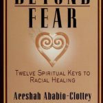 خرید و دانلود نسخه کامل کتاب Beyond Fear: Twelve Spiritual Keys to Racial Healing
