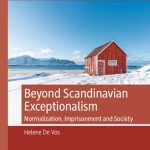 خرید و دانلود نسخه کامل کتاب Beyond Scandinavian Exceptionalism: Normalization, Imprisonment and Society