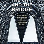 خرید و دانلود نسخه کامل کتاب Beyond the City and the Bridge: East Asian Immigration in a New Jersey Suburb