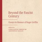 خرید و دانلود نسخه کامل کتاب Beyond the Fascist Century: Essays in Honour of Roger Griffin