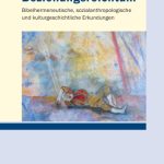 خرید و دانلود نسخه کامل کتاب Beziehungsreichtum: Bibelhermeneutische, sozialanthropologische und kulturgeschichtliche Erkundungen