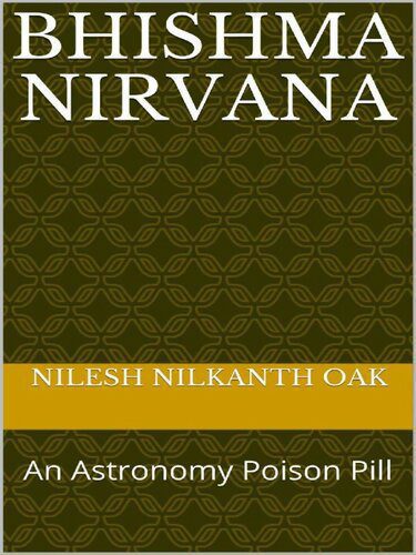 خرید و دانلود نسخه کامل کتاب Bhishma Nirvana: An Astronomy Poison Pill (Kindle)_68df40528963a.jpeg خرید و دانلود نسخه کامل کتاب Bhishma Nirvana: An Astronomy Poison Pill (Kindle)
