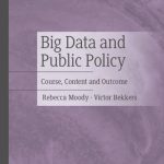 خرید و دانلود نسخه کامل کتاب Big Data and Public Policy: Course, Content and Outcome