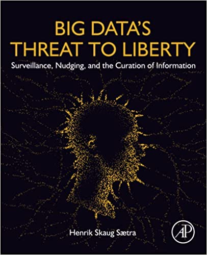 خرید و دانلود نسخه کامل کتاب Big Data’s Threat to Liberty: Surveillance, Nudging, and the Curation of Information_68fb30c84f401.jpeg خرید و دانلود نسخه کامل کتاب Big Data’s Threat to Liberty: Surveillance, Nudging, and the Curation of Information