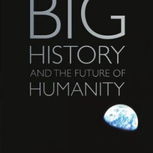 خرید و دانلود نسخه کامل کتاب Big History and the Future of Humanity