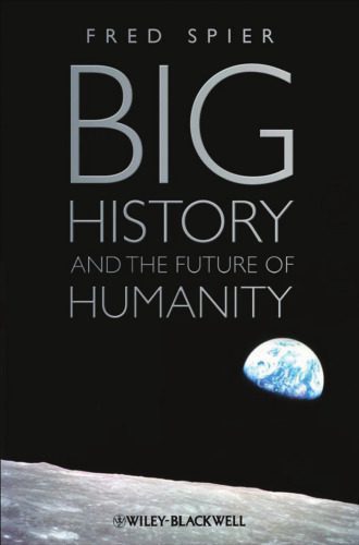 خرید و دانلود نسخه کامل کتاب Big History and the Future of Humanity_68fc71abe9e2b.jpeg خرید و دانلود نسخه کامل کتاب Big History and the Future of Humanity