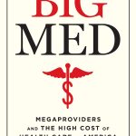 خرید و دانلود نسخه کامل کتاب Big Med: Megaproviders and the High Cost of Health Care in America